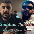 Saddam Hussein (feat. Samara & Junior Hassen)