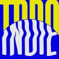 Todo Indie (Explicit)