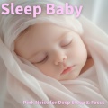 White Noise For Baby Sleep、White Noise Baby Sleep - Peaceful Baby