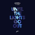 Axwell、Carma - Until The Lights Go Out