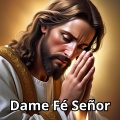 El Coro de Jesus、Vertical - Dame Fé Señor