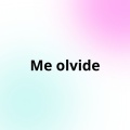 Me olvide