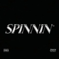SPINNIN (Explicit)