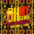 Mr Eazi、Major Lazer、Nicki Minaj、K4mo - Oh My Gawd