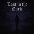 Lost in the Dark (Explicit)
