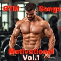 Motivational GYM Songs, Vol. 1