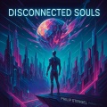 Disconnected Souls