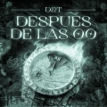 D&T - DESPUES DE LAS 00