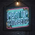 Pent Up Streets