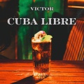 Victor - Cuba Libre