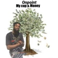 My Cup & Money (Explicit)
