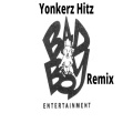 Yonkerz Hitz - Bad boy Yonkerz Hitz