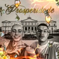 Prosperidade (Explicit)