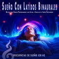 Sueño Con Latidos Binaurales: Música para Dormir Profundamente que Ayuda a Conciliar el Sueño Rápidamente