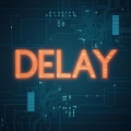Delay