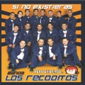 Banda Los Recoditos - Si Supieras