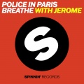 Police In Paris、Jerome - Breathe