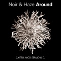 Noir & Haze (Around) (Radio Edit)