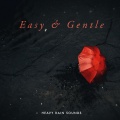 Easy & Gentle