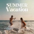 Summer Vacation (Explicit)