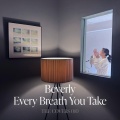 Beverly - Every Breath You Take