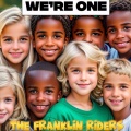 The Franklin  Riders - We're One