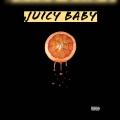 Juicy Baby (feat. J’ Sean & Flako) [Explicit]