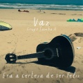vaz、Samba A - Era a Certeza de Ser Feliz