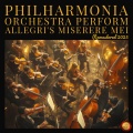 Philharmonia Orchestra - Perform Allegri's Miserere Mei