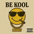Be Kool (Explicit)