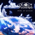 Roselia - ZEAL of proud