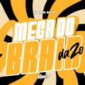 Mega do Braia da ZO (Explicit)