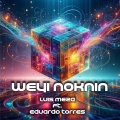Weyi Noknin (mi gran amigo)