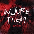 Injure Them (Meph Remix)