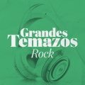 Grandes Temazos: Rock (Explicit)