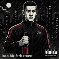 İnan Hiç Fark Etmez (Explicit)