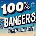100% Club Bangers Compilation