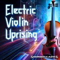Electric Violin Uprising