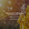 降りしきる雨音~優しいヒーリングサウンドでリラックス~
