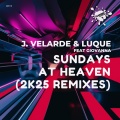 Sundays At Heaven (2K25 Remixes)