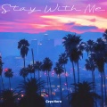 Ceya Nora - Stay With Me