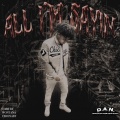 D.A.N. - All Im Sayin