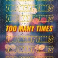 Keystone - Too Many Times