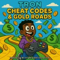 Tron - Cheat Codes $ Gold Roads