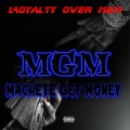 Loyalty Over MGM (Explicit)