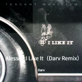 Alesso - I Like It (Darv Remix）