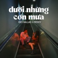REDDY、H2O Ballad - Dưới Những Cơn Mưa (Ballad)