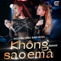 H2O Vinahouse、Nguyễn Thạc Bảo Ngọc、Toann - Không Sao Em À (Remix)