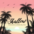 conkarah、ROSIE DELMAH - Shallow