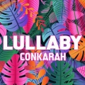 conkarah - Lullaby
